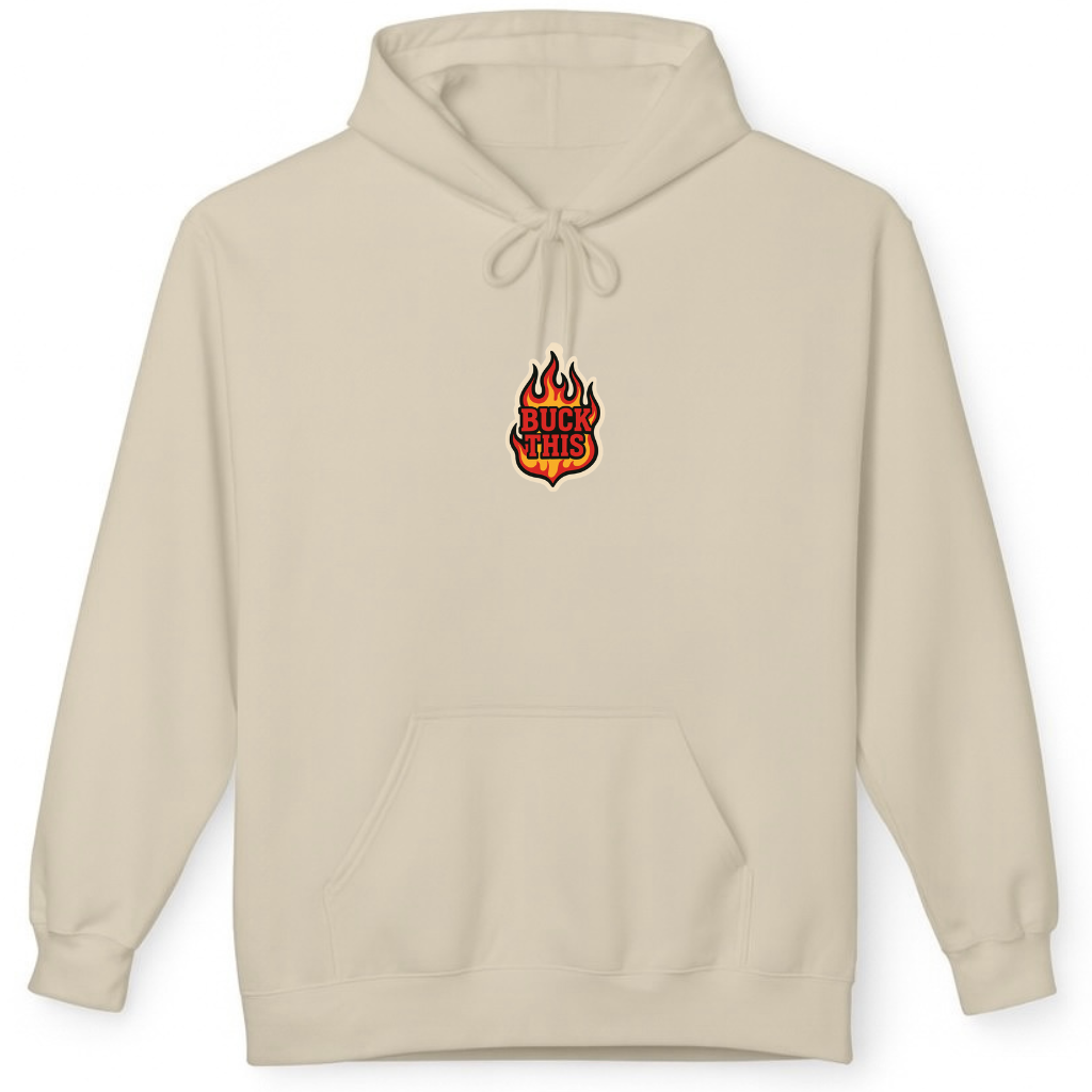 BUCK THIS - Unisex Hoodie